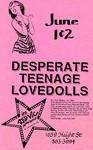 Desperate Teenage Lovedolls - Red Vic, San Francisco June 1 & 2, 1990