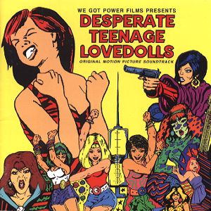 Desperate Teenage Lovedolls Soundtrack